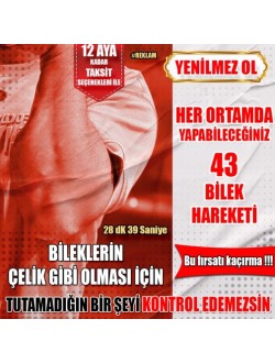 BİLEĞİNİZİN DEMİR GİBİ OLMASI İÇİN 43 HAREKET