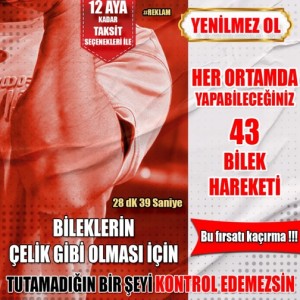BİLEĞİNİZİN DEMİR GİBİ OLMASI İÇİN 43 HAREKET