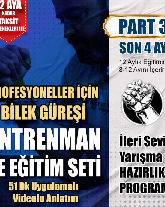 PART 3 | PRO BİLEK GÜREŞİ ANTRENMANI | 8-12 AYLIK SÜRECİ İÇERİR PART 3 | PRO BİLEK GÜREŞİ ANTRENMANI | 8-12 AYLIK SÜRECİ İÇERİR