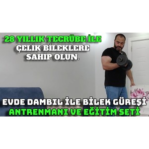 EVDE DAMBIL İLE BİLEK GÜREŞİ ANTRENMANI ve DETAYLI BİLEK GÜREŞİ EĞİTİM SETİ